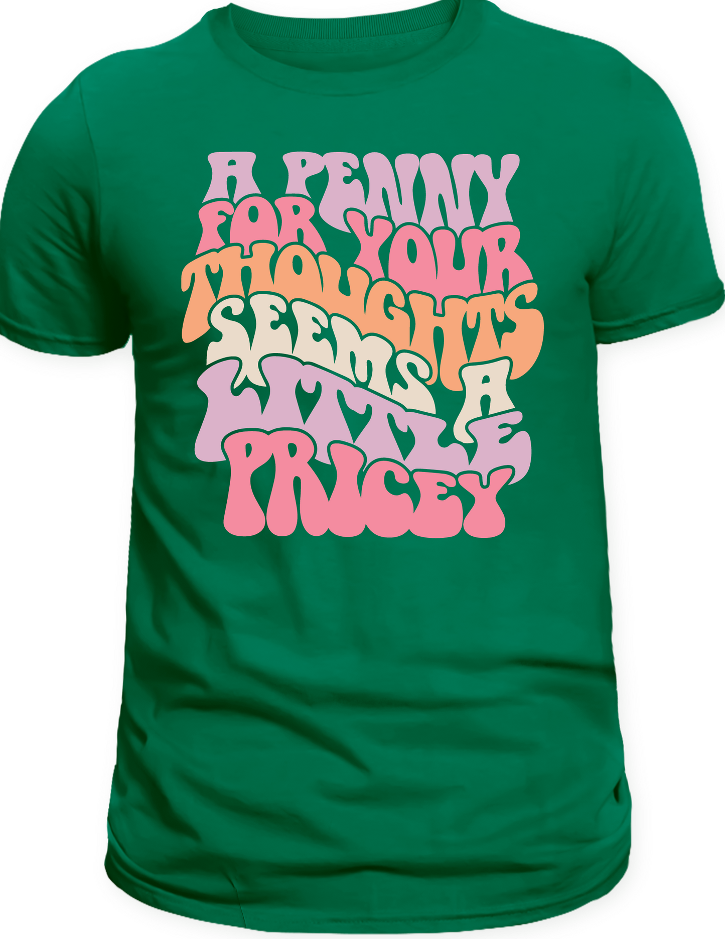 A Penny For Your Thought T-Shirt