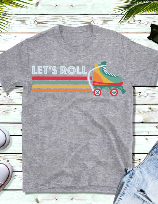 Let's Roll (Skating) T-Shirt
